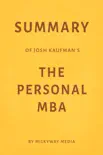 Summary of Josh Kaufman’s The Personal MBA by Milkyway Media sinopsis y comentarios