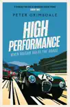 High Performance: When Britain Ruled the Roads sinopsis y comentarios