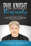 Phil Knight Biography: The Nike Billionaire sinopsis y comentarios