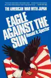 Eagle Against the Sun synopsis, comments