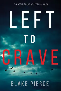 left to crave (an adele sharp mystery—book thirteen) book cover image