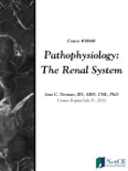 Pathophysiology: The Renal System e-book