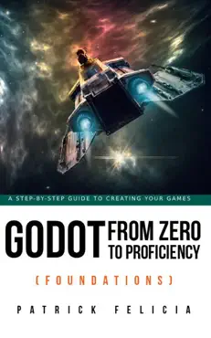godot from zero to proficiency (foundations) imagen de la portada del libro