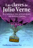 Las claves de Julio Verne sinopsis y comentarios