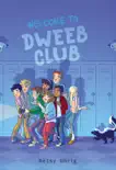 Welcome to Dweeb Club synopsis, comments