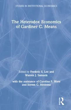 the heterodox economics of gardiner c. means book cover image