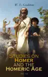 Studies on Homer and the Homeric Age synopsis, comments