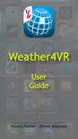 Weather4VR User Guide book summary, reviews and download