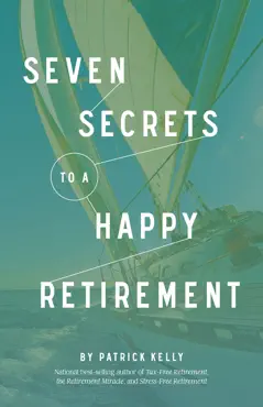 seven secrets to a happy retirement book cover image