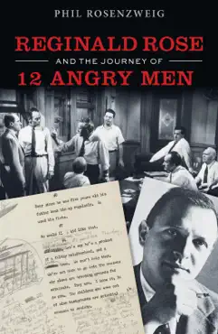 reginald rose and the journey of 12 angry men book cover image