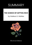 SUMMARY - The Science of Getting Rich by Wallace D. Wattles sinopsis y comentarios