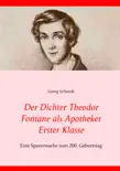 Der Dichter Theodor Fontane als Apotheker Erster Klasse sinopsis y comentarios