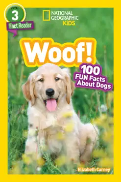 national geographic readers: woof! 100 fun facts about dogs (l3) book cover image