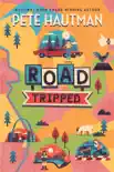 Road Tripped book summary, reviews and download