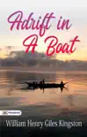 Adrift in a Boat sinopsis y comentarios