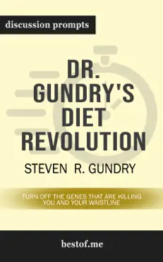 dr. gundry's diet evolution: turn off the genes that are killing you and your waistline by steven r. gundry (discussion prompts) book cover image