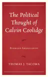 The Political Thought of Calvin Coolidge synopsis, comments