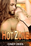 Hot Zone (Danger in Arms, Book 3) book summary, reviews and downlod