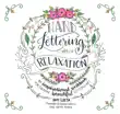 Hand Lettering for Relaxation synopsis, comments