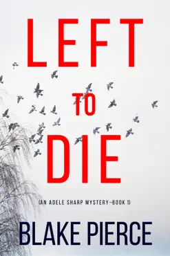 left to die (an adele sharp mystery—book one) book cover image