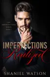 Imperfections Realized synopsis, comments