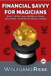 Financial Savvy For Magicians sinopsis y comentarios