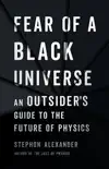 Fear of a Black Universe synopsis, comments