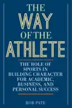 The Way of the Athlete synopsis, comments