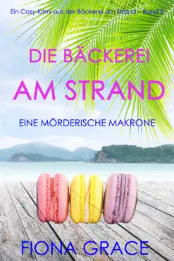 die bäckerei am strand: eine mörderische makrone (ein cozy-krimi aus der bäckerei am strand – band 2) book cover image