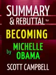 Summary & Rebuttal for Becoming by Michelle Obama sinopsis y comentarios