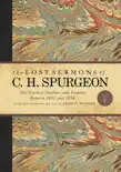 The Lost Sermons of C. H. Spurgeon Volume IV synopsis, comments
