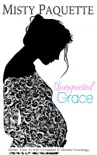 Unexpected Grace synopsis, comments