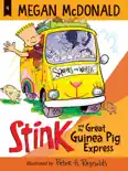 Stink and the Great Guinea Pig Express (Book #4) book summary, reviews and download