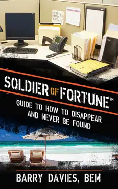 soldier of fortune guide to how to disappear and never be found book cover image