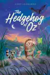 The Hedgehog of Oz synopsis, comments