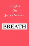 Insights on James Nestor’s Breath sinopsis y comentarios