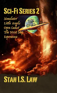 sci-fi series 2 (simulator, little angels, open casket, the next step, esperanza) book cover image