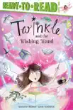 Twinkle and the Wishing Wand synopsis, comments
