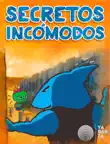 SECRETOS INCOMODOS synopsis, comments