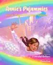 Annie's Pajammies and her Magical Rainbow Ribbons sinopsis y comentarios