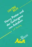 Harry Potter und der Gefangene von Askaban von J .K. Rowling (Lektürehilfe) sinopsis y comentarios