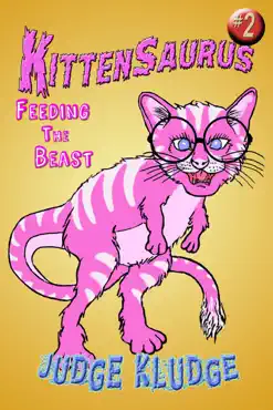 kittensaurus - feeding the beast book cover image