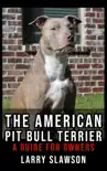 The American Pit Bull Terrier synopsis, comments