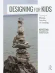 Designing for Kids synopsis, comments