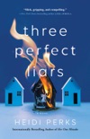 Three Perfect Liars book summary, reviews and download