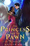 The Princess and the Pawn synopsis, comments