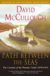 The Path Between the Seas synopsis, comments