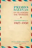 Pedro Salinas, Guillermo de Torre synopsis, comments