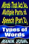 Words That Act as Multiple Parts of Speech (PART 2): Types of Words sinopsis y comentarios