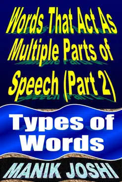 words that act as multiple parts of speech (part 2): types of words book cover image